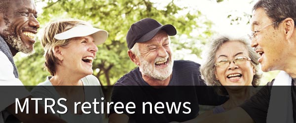 MTRS retiree news